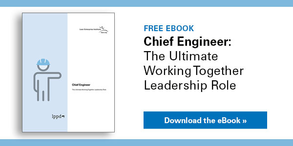 Chief Engineer: the Ultimate Working Together Leadership Role