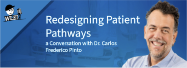 Redesigning Patient Pathways: a Conversation with Dr. Carlos Frederico Pinto