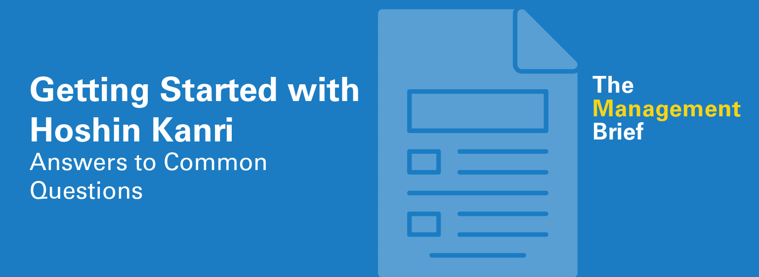 Getting Started with Hoshin Kanri: Answers to Common Questions