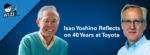 Isao Yoshino Reflects on 40 Years at Toyota with Mark Reich on WLEI